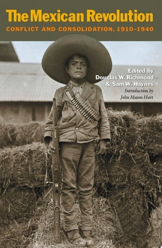 The Mexican Revolution Conflict and Consolidation, 1910-1940