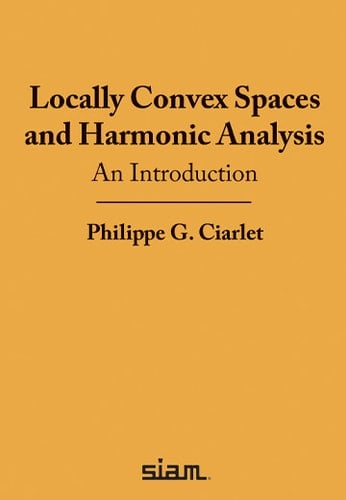 Locally Convex Spaces and Harmonic Analysis An Introduction with 93 Problems