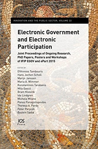 Electronic Government and Electronic Participation Joint Proceedings of Ongoing Research, PhD Papers, Posters and Workshops of IFIP EGOV and EPart 2015