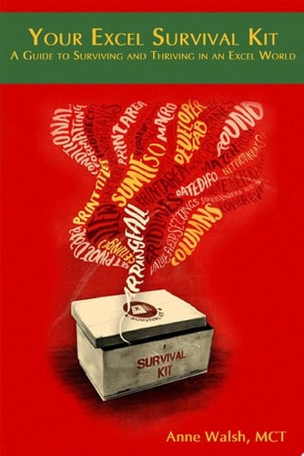 Your Excel Survival Kit A Guide to Surviving and Thriving in an Excel World