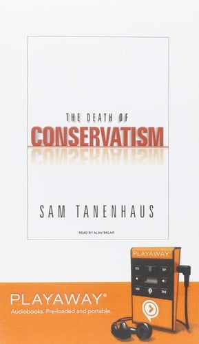 The Death of Conservatism: Library Edition