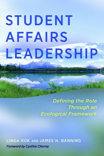 Student Affairs Leadership: Defining the Role Through an Ecological Framework