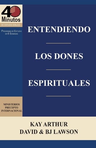 Entendiendo Los Dones Espirituales / Understanding Spiritual Gifts (40m Study)