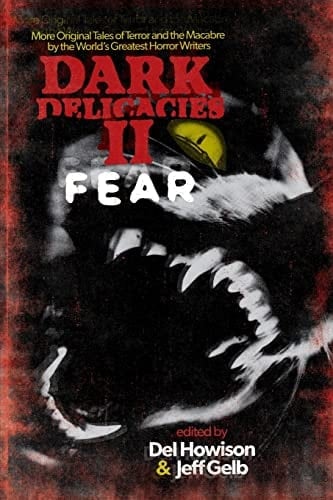 Dark Delicacies II Fear