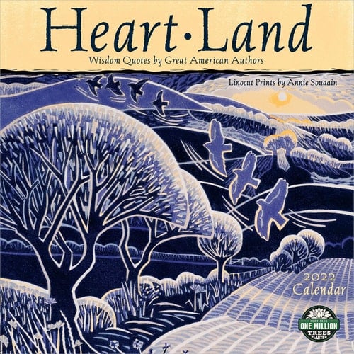 Heart Land 2022 Wall Calendar: Wisdom Quotes by Great American Authors