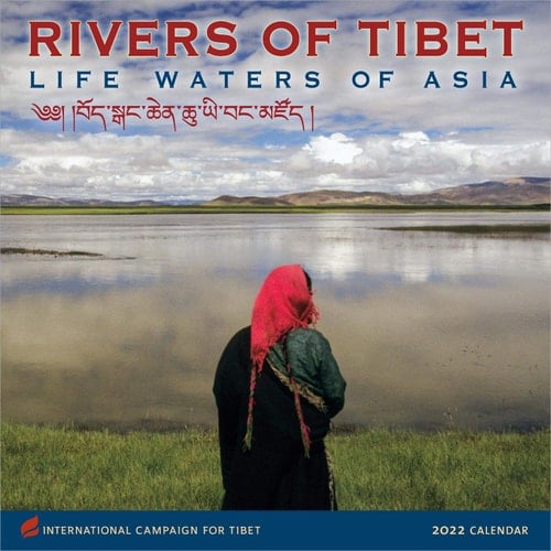 Rivers of Tibet 2022 Wall Calendar: Life Waters of Asia