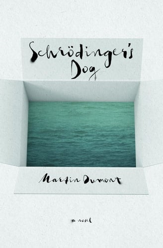 Schrödinger's Dog A Novel
