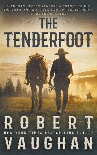 The Tenderfoot A Classic Western