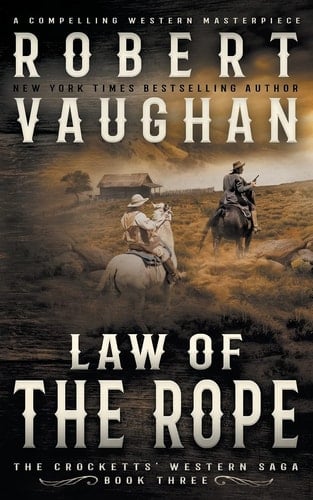 Law Of The Rope A Classic Western
