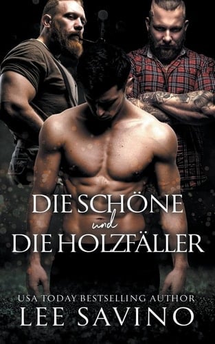 Die Schöne und Die Holzfäller