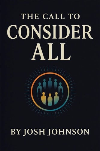 The Call to Consider All