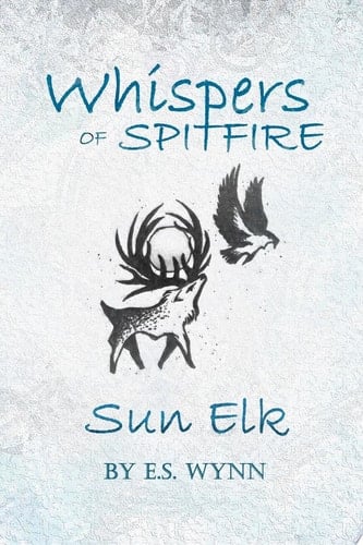 Whispers of Spitfire Sun Elk