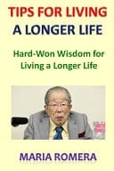 Tips for Living a Longer Life Hard-Won Wisdom for Living a Longer Life