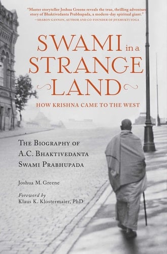Swami in a Strange Land How Krishna Came to the West