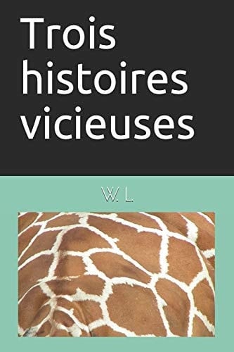 Trois Histoires Vicieuses