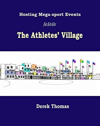 Hosting Mega-Sport Events - The Athletes' Village