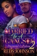 Married to a Street Gangsta 2 Diamond & Patr