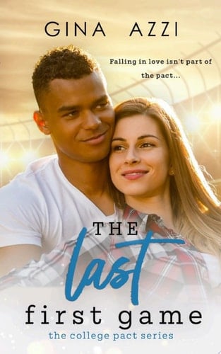 The Last First Game A College Football Romance