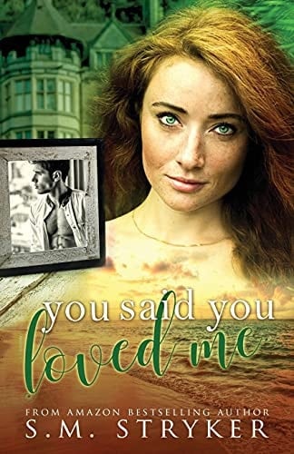 You Said You Loved Me