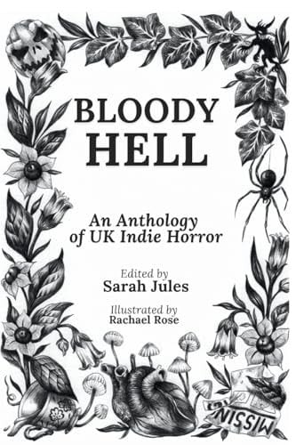 Bloody Hell An Anthology of UK Indie Horror