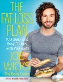 The Fat Loss Plan 100 Quick and Easy Recipes with Workouts