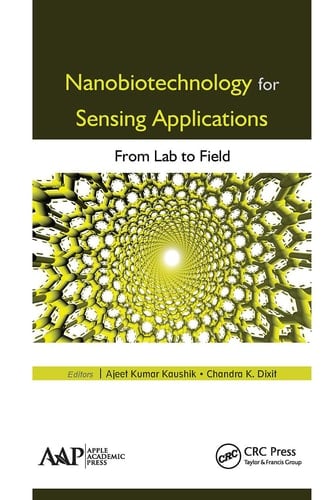 Nanobiotechnology for Sensing Applications From Lab to Field