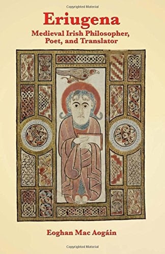 Eriugena Medieval Irish Philosopher, Poet, and Translator