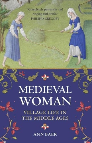 Medieval Woman Village Life in the Middle Ages