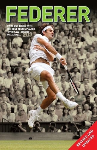Federer - The Greatest (revised & updated)