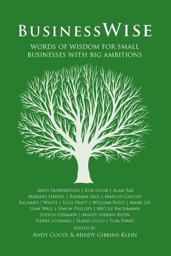 BusinessWise Words of Wisdom for Small Businesses with Big Ambitions