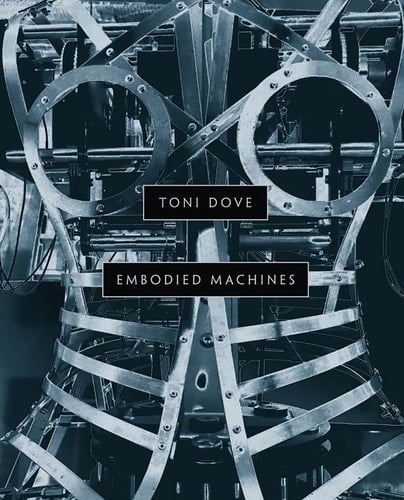 Toni Dove Embodied Machines