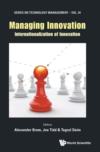 Managing Innovation Internationalization of Innovation