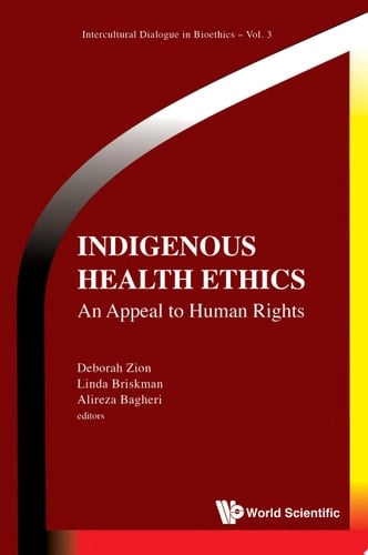 Indigenous Health Ethics: An Appeal To Human Rights