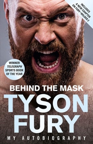 Behind the Mask My Autobiography - Winner of the Telegraph Sports Book of the Year