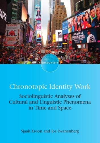 Chronotopic Identity Work