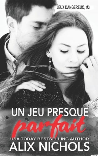 Un Jeu Presque Parfait