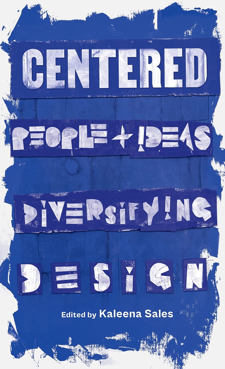 Centered People and Ideas Diversifying Design