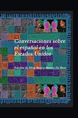 Conversaciones sobre el español en los Estados Unidos