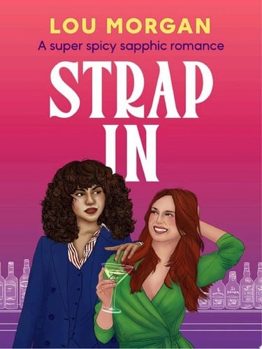 Strap In A super spicy sapphic romance
