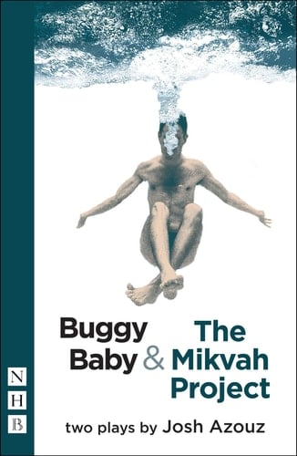 Buggy Baby & The Mikvah Project : Two Plays