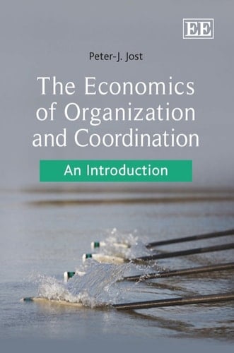 The Economics of Organization and Coordination