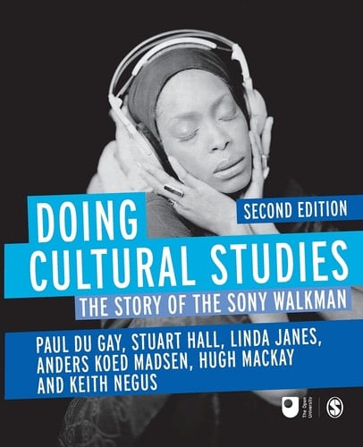 Doing Cultural Studies The Story of the Sony Walkman