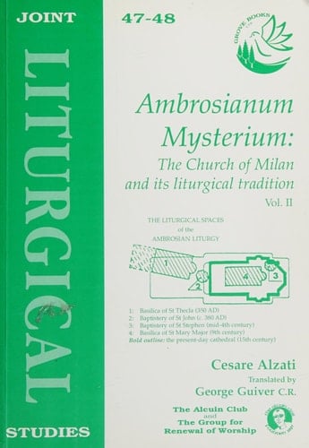 Ambrosianum Mysterium The Church of Milan and Its Liturgical Tradition