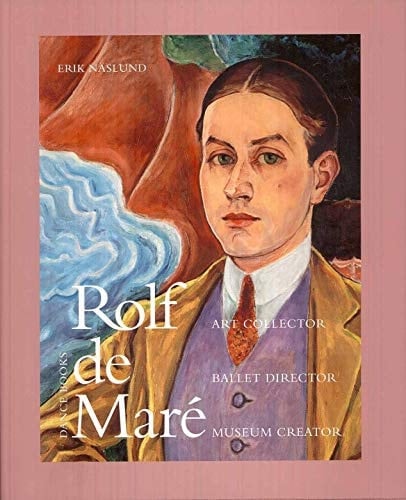 Rolf de Maré Art Collector, Ballet Director, Museum Creator