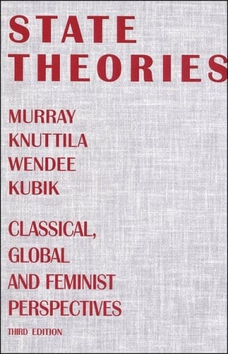State Theories: Classical, Global and Feminist Perspectives