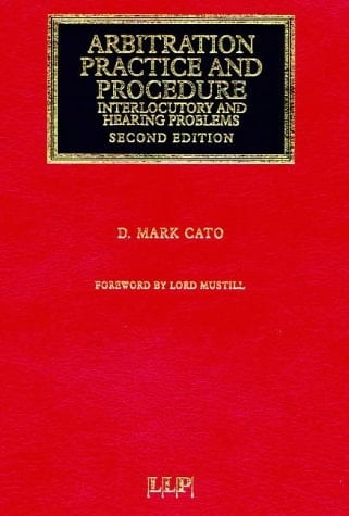 Arbitration Practice and Procedure : Interlocutory and Hearing Problems