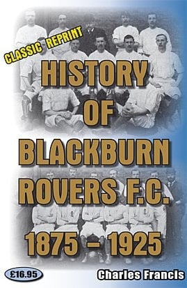 History of Blackburn Rovers Football Club 1875-1925