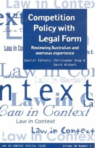 Competition Policy with Legal Form Reviewing Australian and Overseas Experience