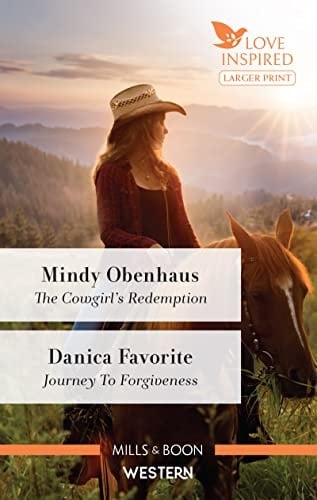 The Cowgirl's Redemption/Journey to Forgiveness