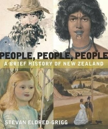 People, People, People A Brief History of New Zealand
